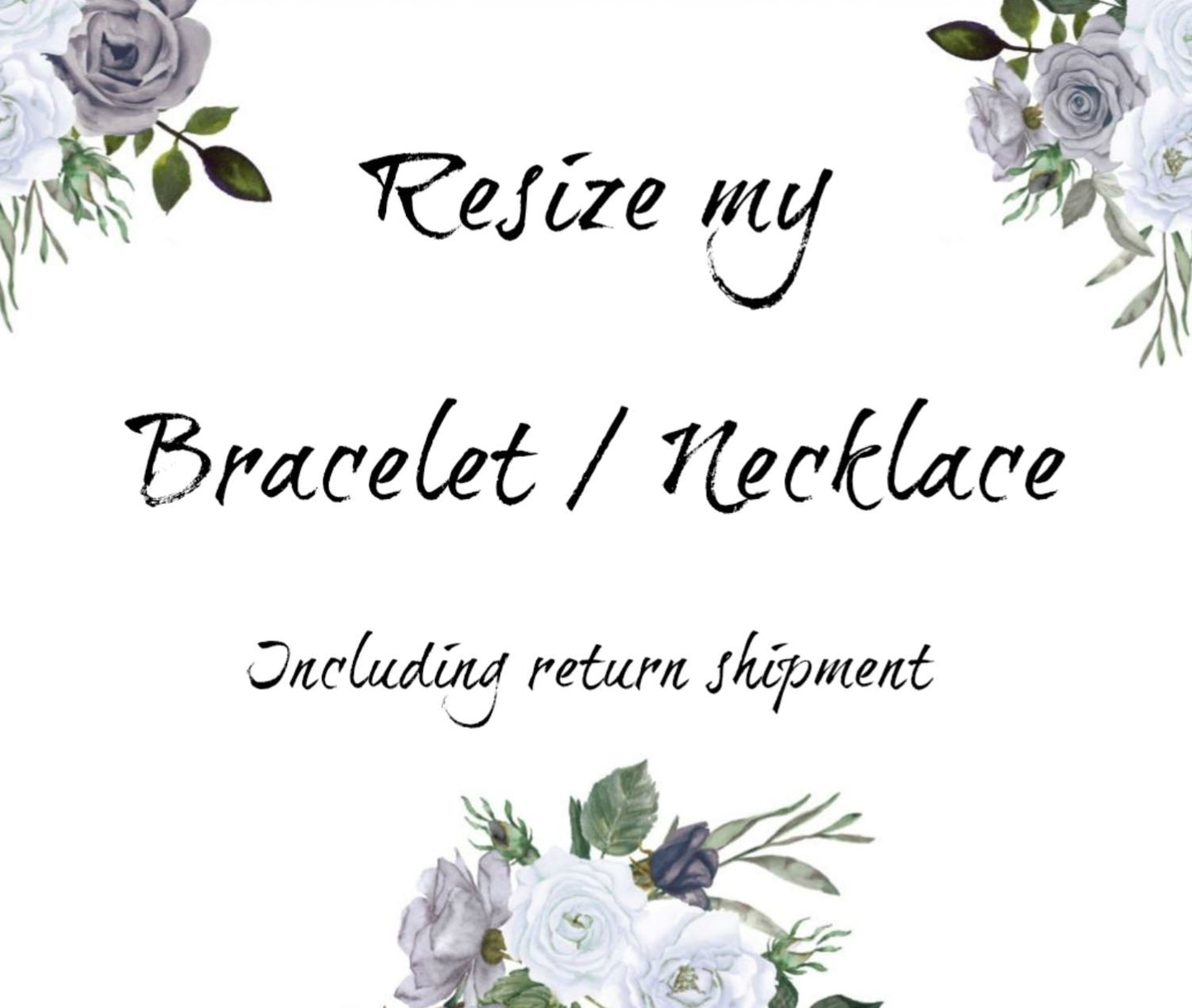 Resize my bracelet / necklace and ship it back to me