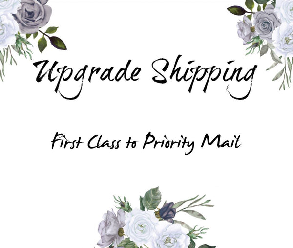 Shipping Upgrade: from First class to Priority Mail shipping